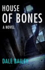 Image for House of Bones: A Novel