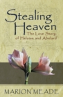 Image for Stealing Heaven: The Love Story of Heloise and Abelard