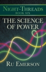 Image for The Science of Power : 6