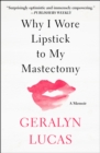 Image for Why I Wore Lipstick to My Mastectomy