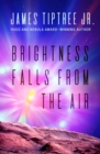 Image for Brightness Falls From the Air