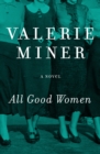 Image for All Good Women: A Novel