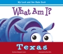 Image for What am I?: (Texas)