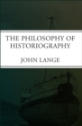Image for The Philosophy of Historiography