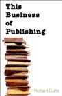 Image for This Business of Publishing