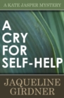 Image for A Cry for Self-Help