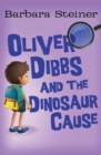 Image for Oliver Dibbs and the Dinosaur Cause