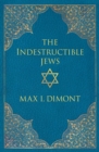 Image for The Indestructible Jews