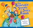 Image for The Remarkable Journey of Josh&#39;s Kippah
