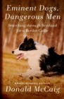 Image for Eminent Dogs, Dangerous Men: Searching Through Scotland for a Border Collie