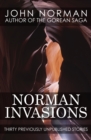 Image for Norman Invasions: Thirty Previously Unpublished Stories