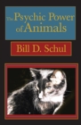 Image for The Psychic Power of Animals