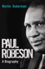 Image for Paul Robeson: A Biography