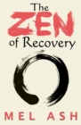 Image for The Zen of Recovery