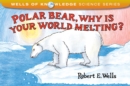 Image for Polar Bear, Why Is Your World Melting?