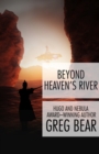 Image for Beyond Heaven&#39;s River