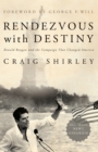 Image for Rendezvous with Destiny: Ronald Reagan and the Campaign That Changed America