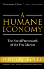 Image for A Humane Economy: The Social Framework of the Free Market