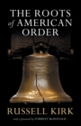 Image for The Roots of American Order