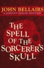 Image for The Spell of the Sorcerer&#39;s Skull