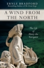 Image for A Wind from the North : The Life of Henry the Navigator