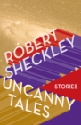 Image for Uncanny Tales: Stories