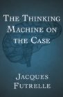 Image for The thinking machine on the case