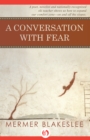 Image for A Conversation with Fear