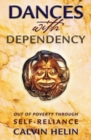 Image for Dances with Dependency: Out of Poverty Through Self-Reliance