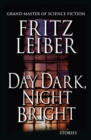Image for Day Dark, Night Bright : Stories