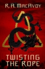 Image for Twisting the Rope