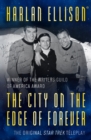 Image for The City on the Edge of Forever : The Original Teleplay