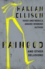 Image for Paingod : And Other Delusions