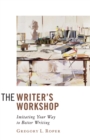 Image for The Writer&#39;s Workshop: Imitating Your Way to Better Writing