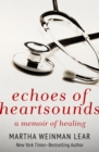 Image for Echoes of Heartsounds : A Memoir of Healing