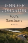 Image for Fool&#39;s Sanctuary: A Novel