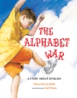 Image for The Alphabet War: a story about dyslexia