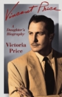Image for Vincent Price : A Daughter&#39;s Biography