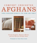 Image for Comfort Crocheted Afghans: Three Heirloom Blankets for Home and Family