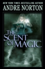 Image for The Scent of Magic : 3