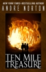 Image for Ten Mile Treasure