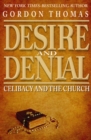 Image for Desire and Denial: Celibacy and the Church