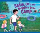 Image for Sadie, Ori, and Nuggles Go to Camp