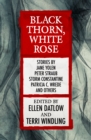 Image for Black Thorn, White Rose : 2