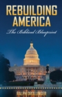 Image for Rebuilding America : The Biblical Blueprint