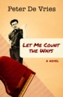 Image for Let Me Count the Ways: A Novel