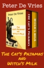 Image for The Cat&#39;s Pajamas &amp; Witch&#39;s Milk: Two Novels
