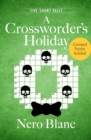 Image for A crossworder&#39;s holiday