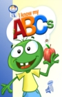 Image for I Know My ABC&#39;s : Volume 1