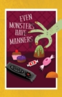 Image for Even Monsters Have Manners